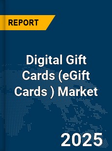 Global Digital Gift Cards Market
