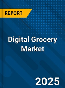 Global Digital Grocery Sales Market