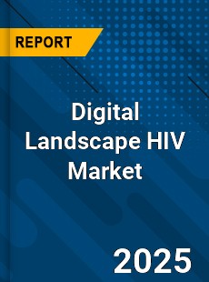 Global Digital Landscape HIV Market