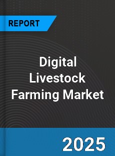 Global Digital Livestock Farming Market