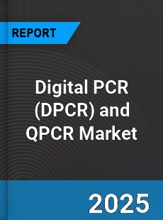 Global Digital PCR and QPCR Industry