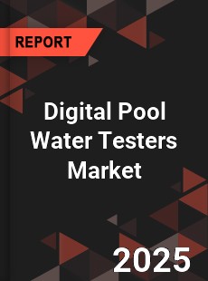 Global Digital Pool Water Testers Market