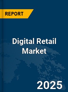 COVID 19 Outbreak Global Digital Retail Marketing Industry