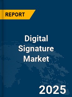 Global Digital Signature Market
