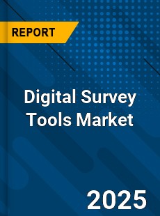 Digital Survey Tools Market