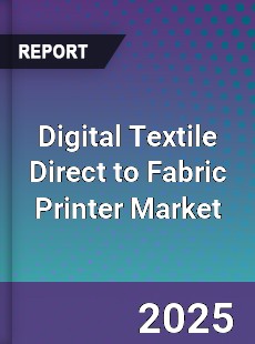 Global Digital Textile Direct to Fabric Printer Market