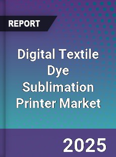 Global Digital Textile Dye Sublimation Printer Market