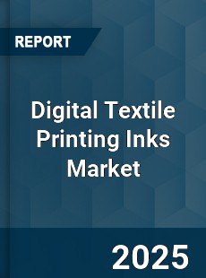 Digital Textile Printing Inks Market