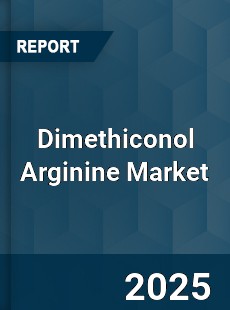 Dimethiconol Arginine Market