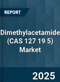 Global Dimethylacetamide Market