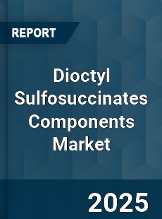 Dioctyl Sulfosuccinates Components Market