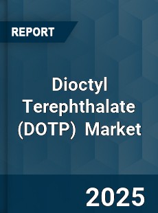 Global Dioctyl Terephthalate Market