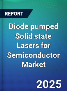 Diode pumped Solid state Lasers for Semiconductor Market