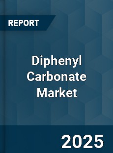 Diphenyl Carbonate Market