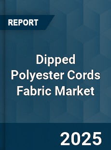 Dipped Polyester Cords Fabric Market