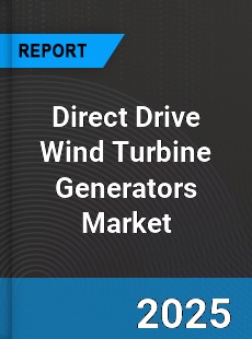 Direct Drive Wind Turbine Generators Global Market
