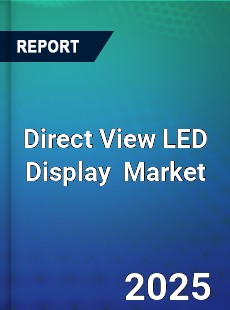 Direct View Light Emitting Diode Display Global and China Top Players Market