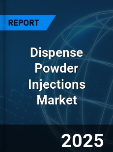 Dispense Powder Injections Global and China Top Players Market