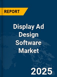 Global Display Ad Design Software Market
