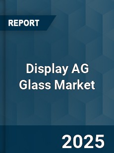 Global Display AG Glass Market