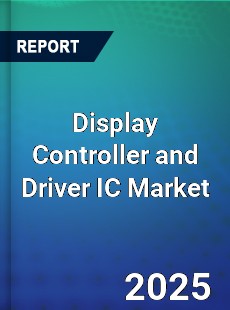 Display Controller and Driver IC Market