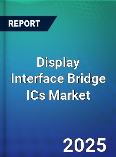 Display Interface Bridge ICs Market