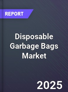 Global Disposable Garbage Bags Market