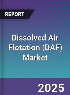 Report on Global Dissolved Air Flotation Market