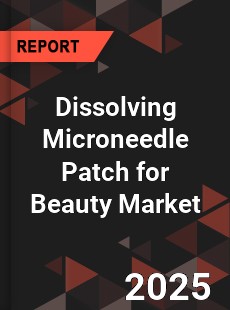 Dissolving Microneedle Patch for Beauty Market