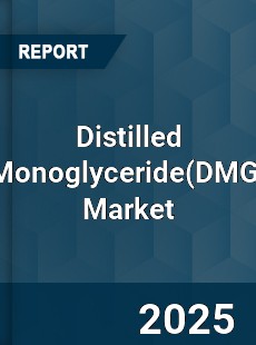 Global Distilled Monoglyceride Market