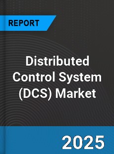 Global Distributed Control System Market
