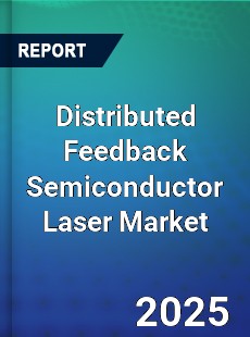 Distributed Feedback Semiconductor Laser Market