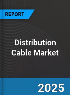 Global Distribution Cable Industry