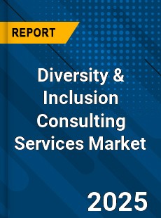 Report on Global Diversity amp Inclusion Consulting Services