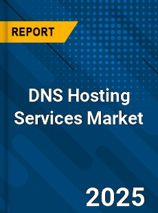 Report on Global DNS Hosting Services Market by Player