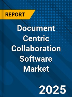 Global Document Centric Collaboration Software Industry