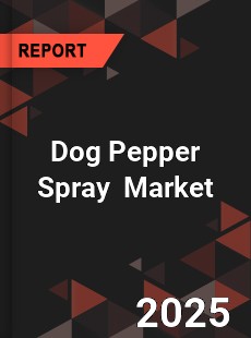 Global Dog Pepper Spray Industry