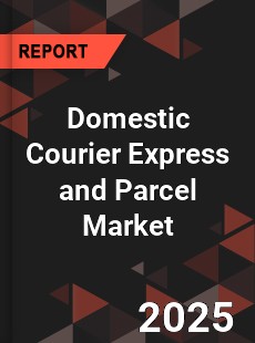 Global Domestic Courier Express and Parcel Market