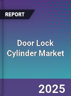 Global Door Lock Cylinder Market