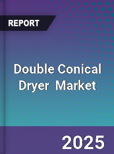 Global Double Conical Dryer Industry