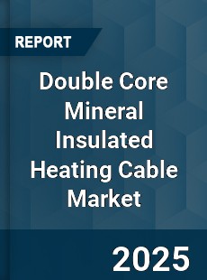 Global Double Core Mineral Insulated Heating Cable Market