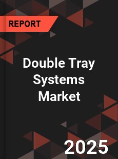 Double Tray Systems Global and China Top Players Market