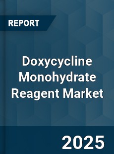 Global Doxycycline Monohydrate Reagent Industry