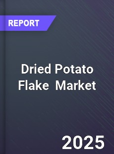 Global Dried Potato Flake Market