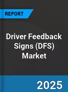 Driver Feedback Signs Market