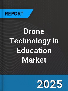 Global Drone Technology in Education Market