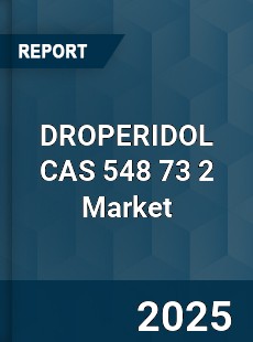 Global DROPERIDOL CAS 548 73 2 Industry