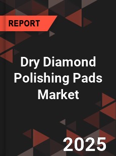 Dry Diamond Polishing Pads Market