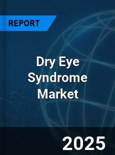 Global Dry Eye Syndrome Market