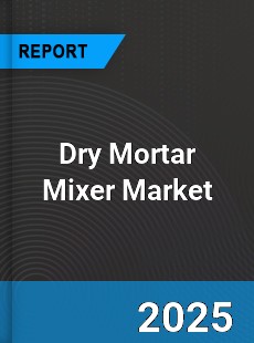 Global Dry Mortar Mixer Market